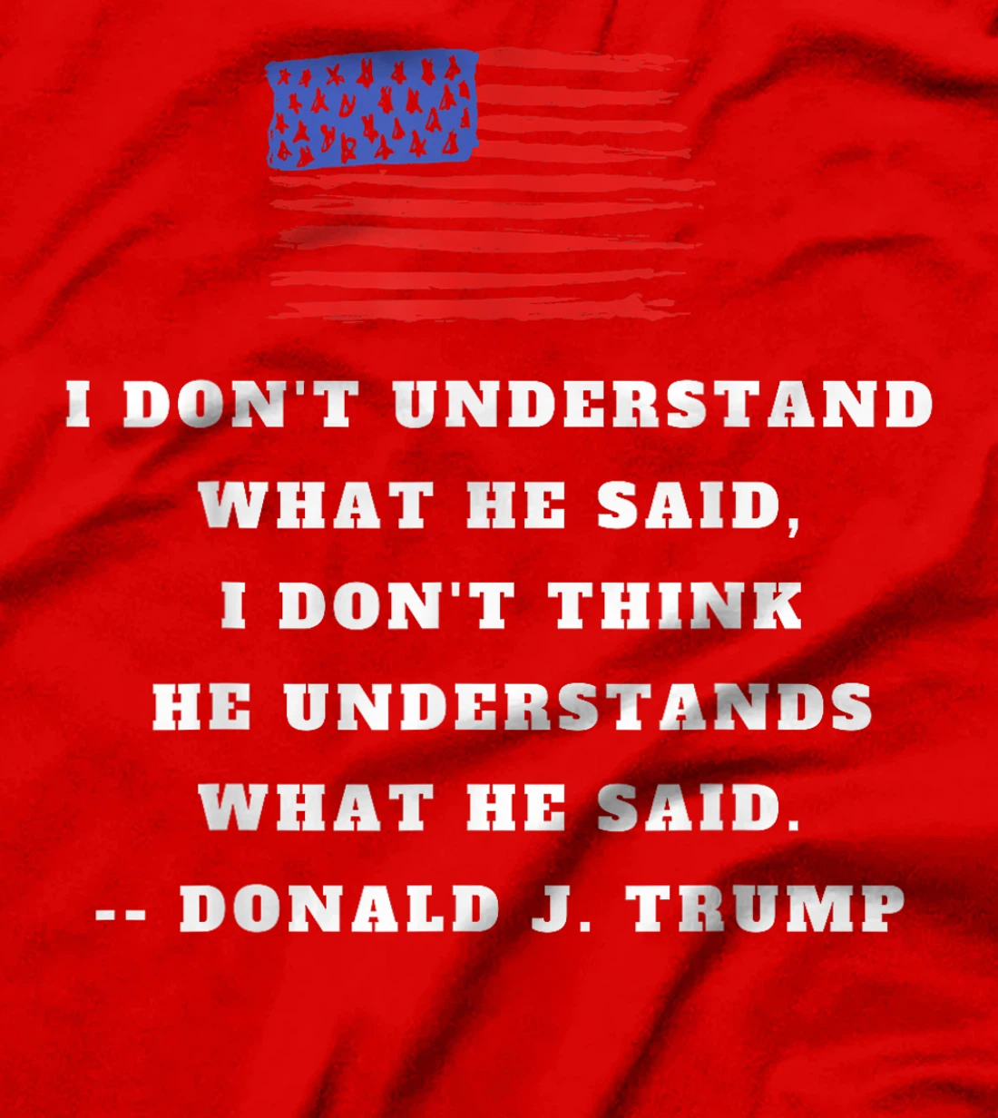 Trump Biden Presidential Debate 2024 Funny Quote USA Flag T-Shirt