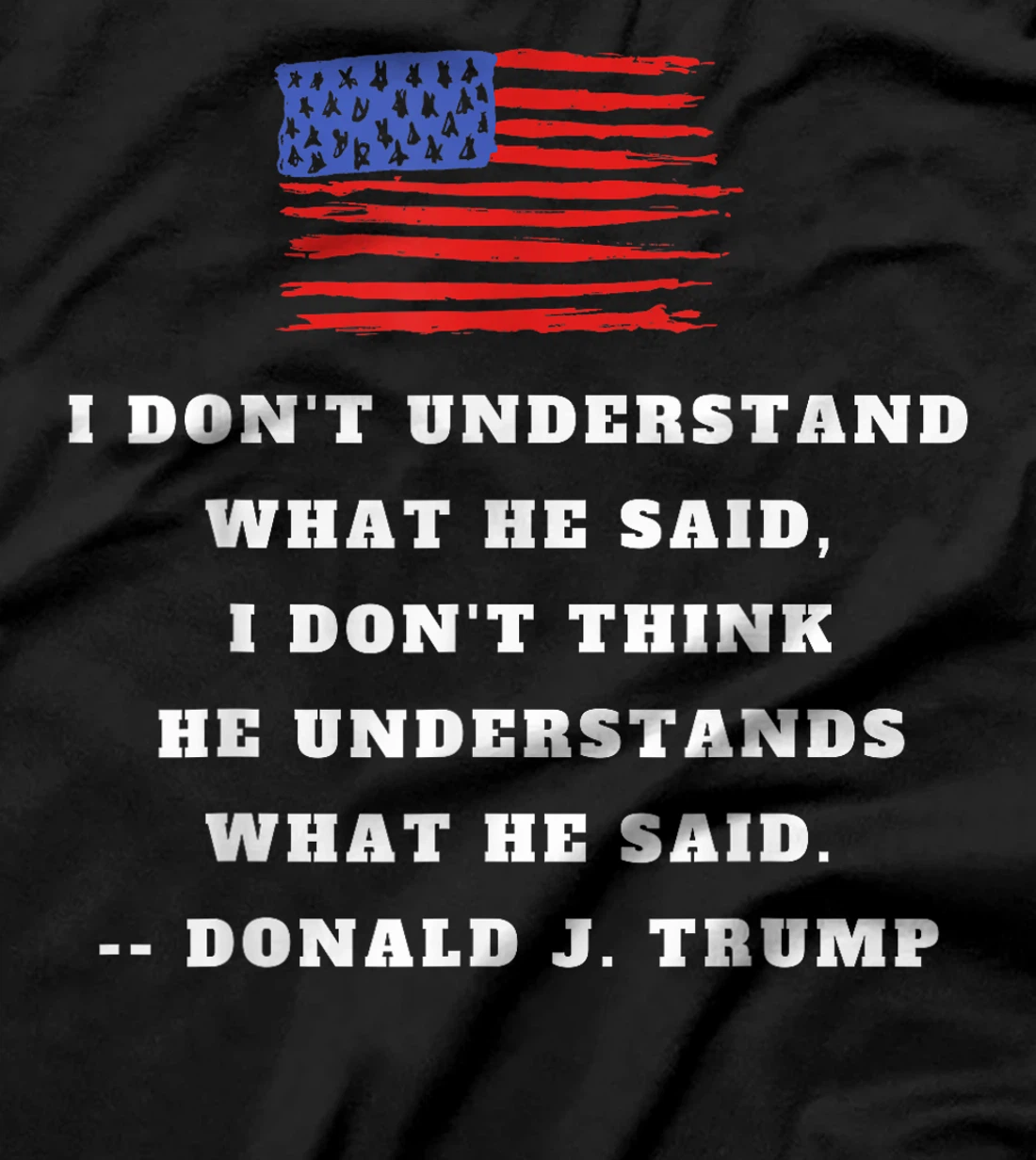 Trump Biden Presidential Debate 2024 Funny Quote USA Flag T-Shirt
