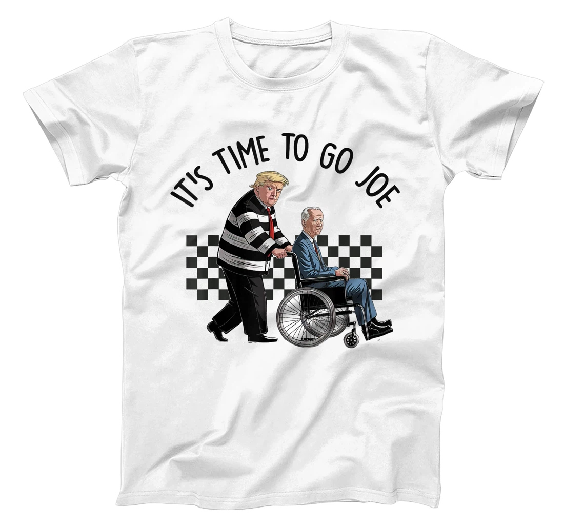 It's Time To Go Joe Shirt Funny Trump 2024 T-Shirt
