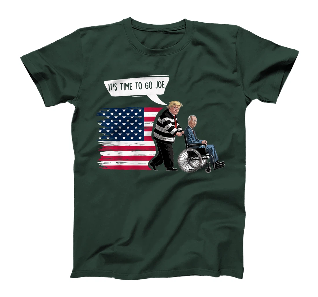 It's Time To Go Joe Shirt Funny Trump 2024 Sarcastic Biden T-Shirt