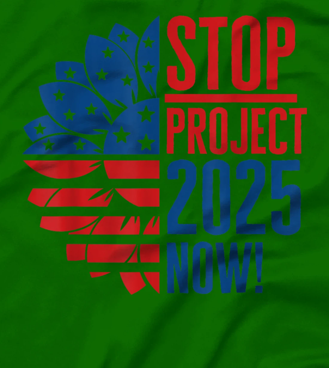 Stop Project 2025 Now Sunflower Anti Trump Anti Republican T-Shirt