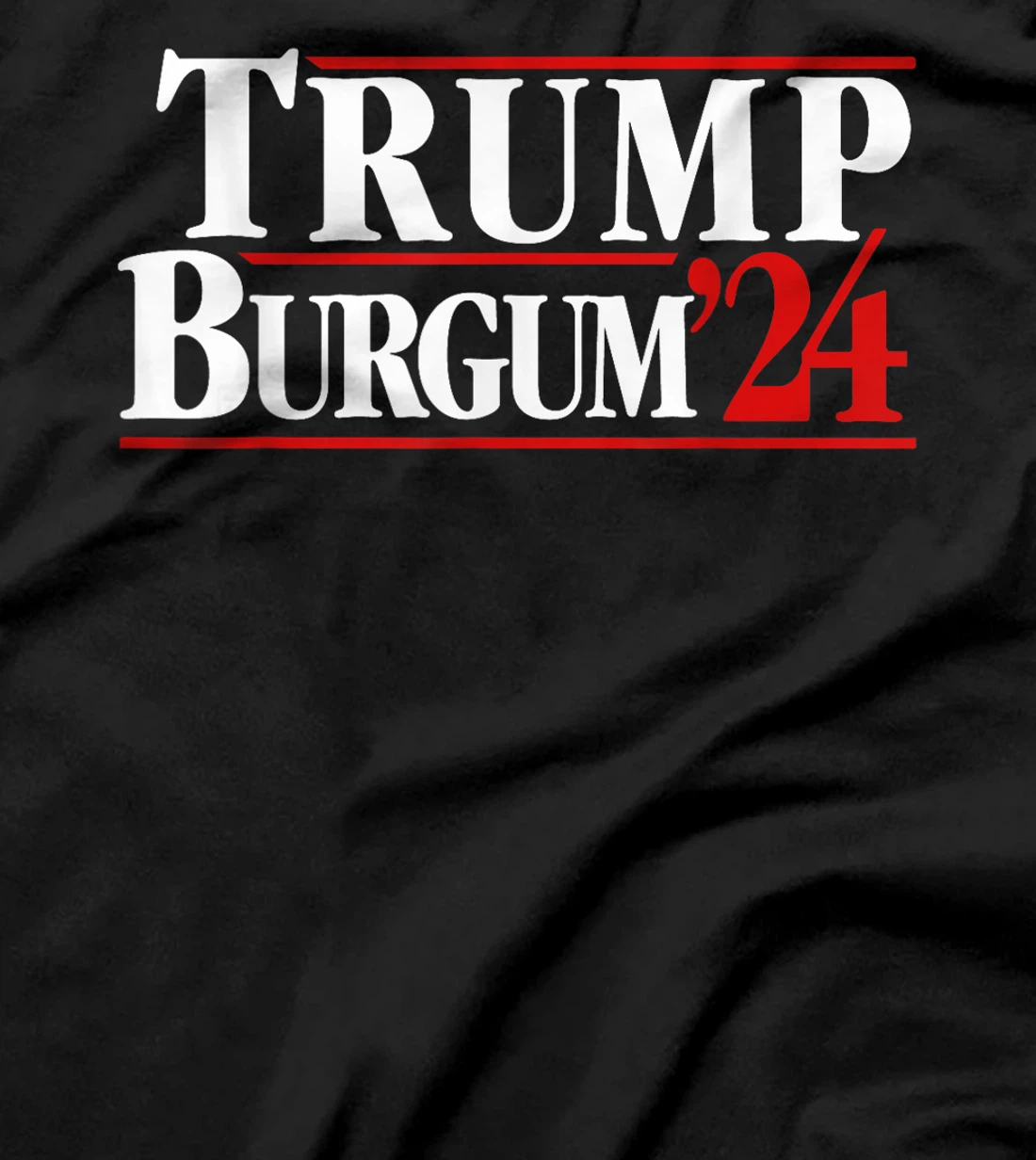 Trump Burgum 2024 Presidential Election T-Shirt