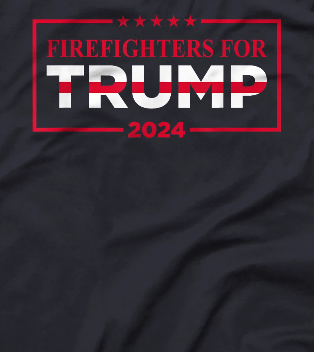 Firefighters For Trump 2024 T-Shirt
