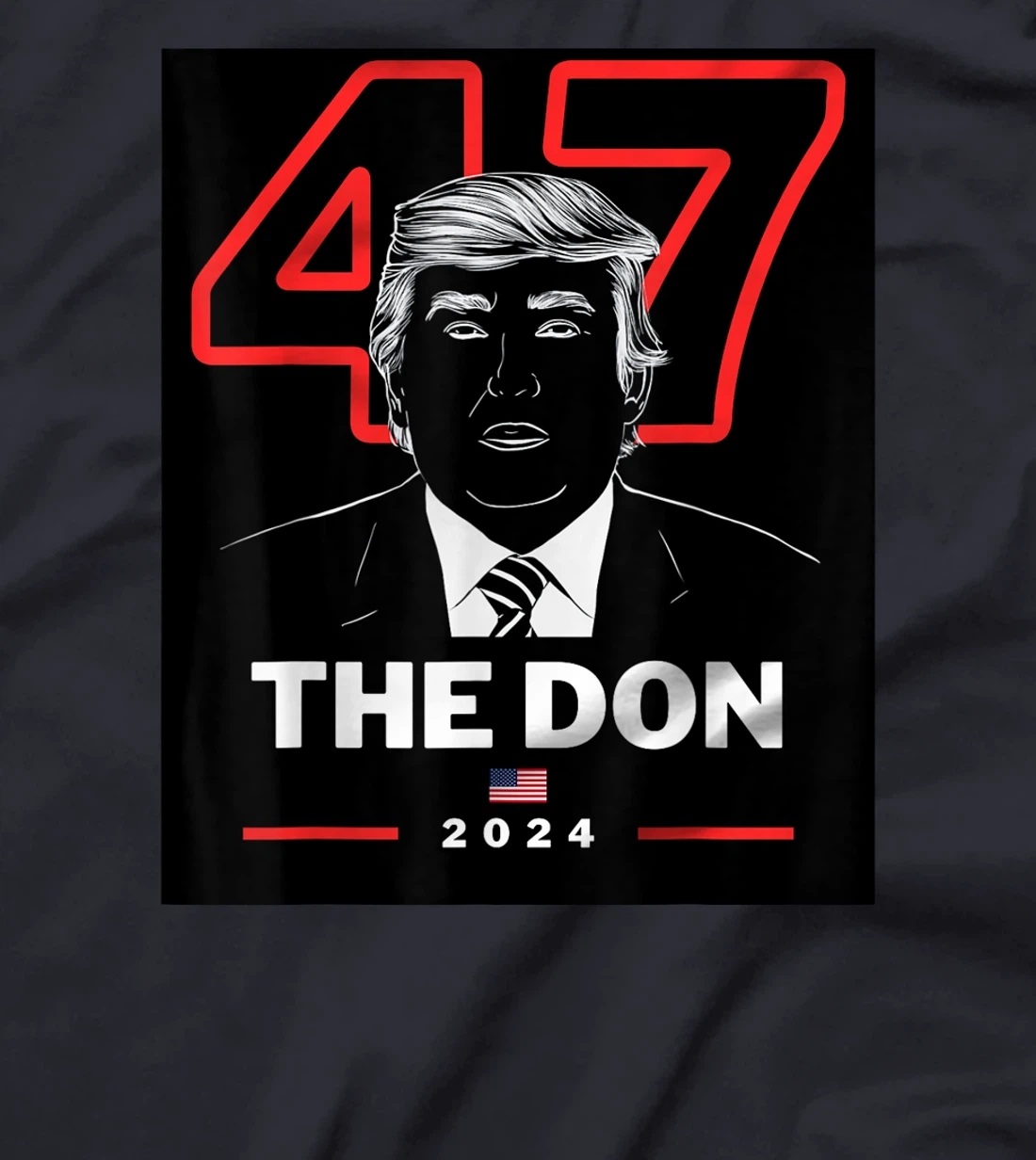 The Don Donald Trump 2024 President of USA 47th President T-Shirt