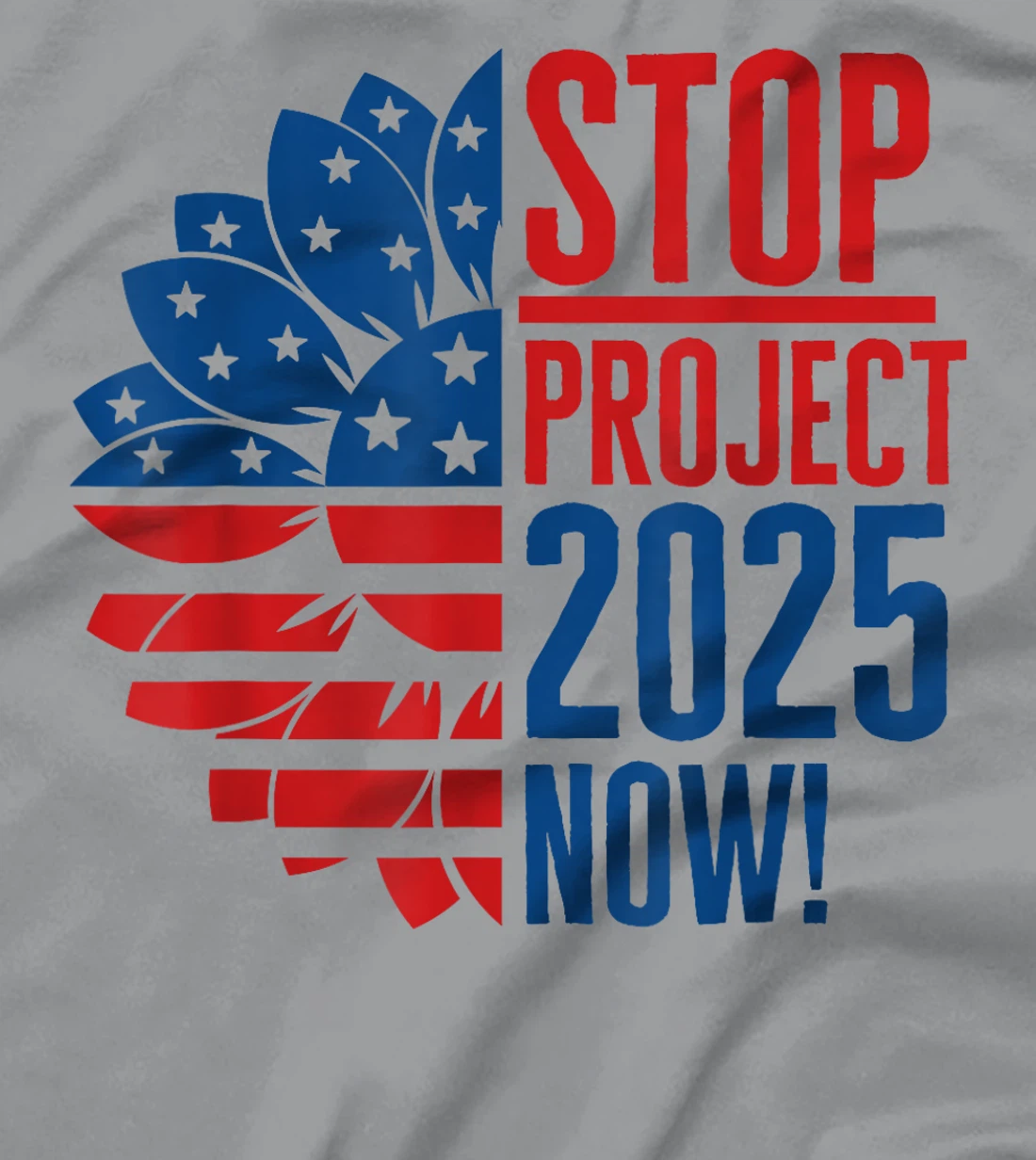 Stop Project 2025 Now Sunflower Anti Trump Anti Republican T-Shirt