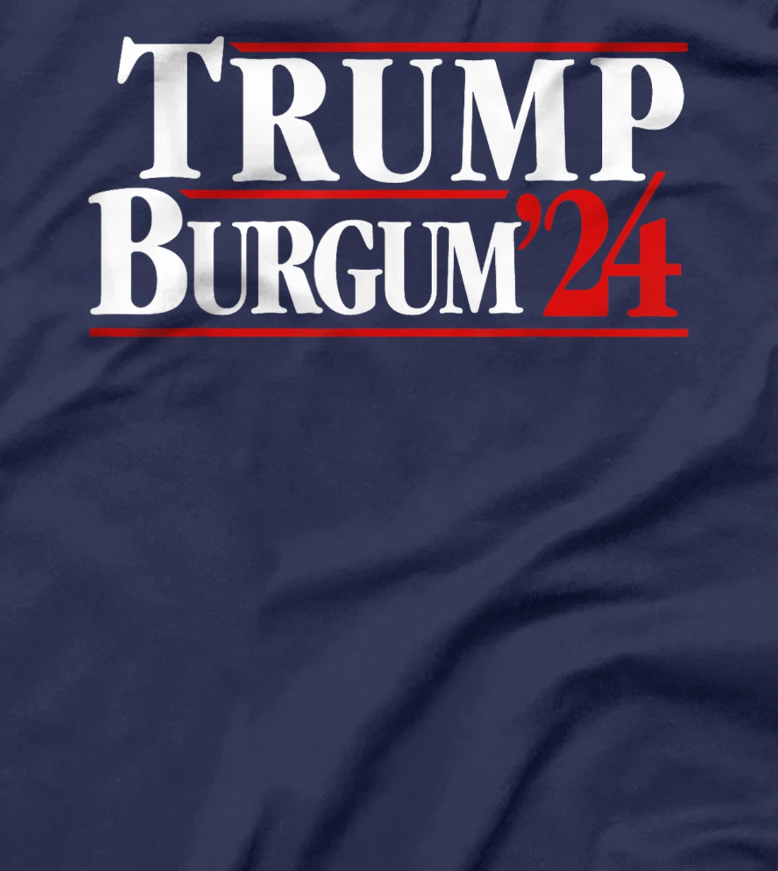 Trump Burgum 2024 Presidential Election T-Shirt