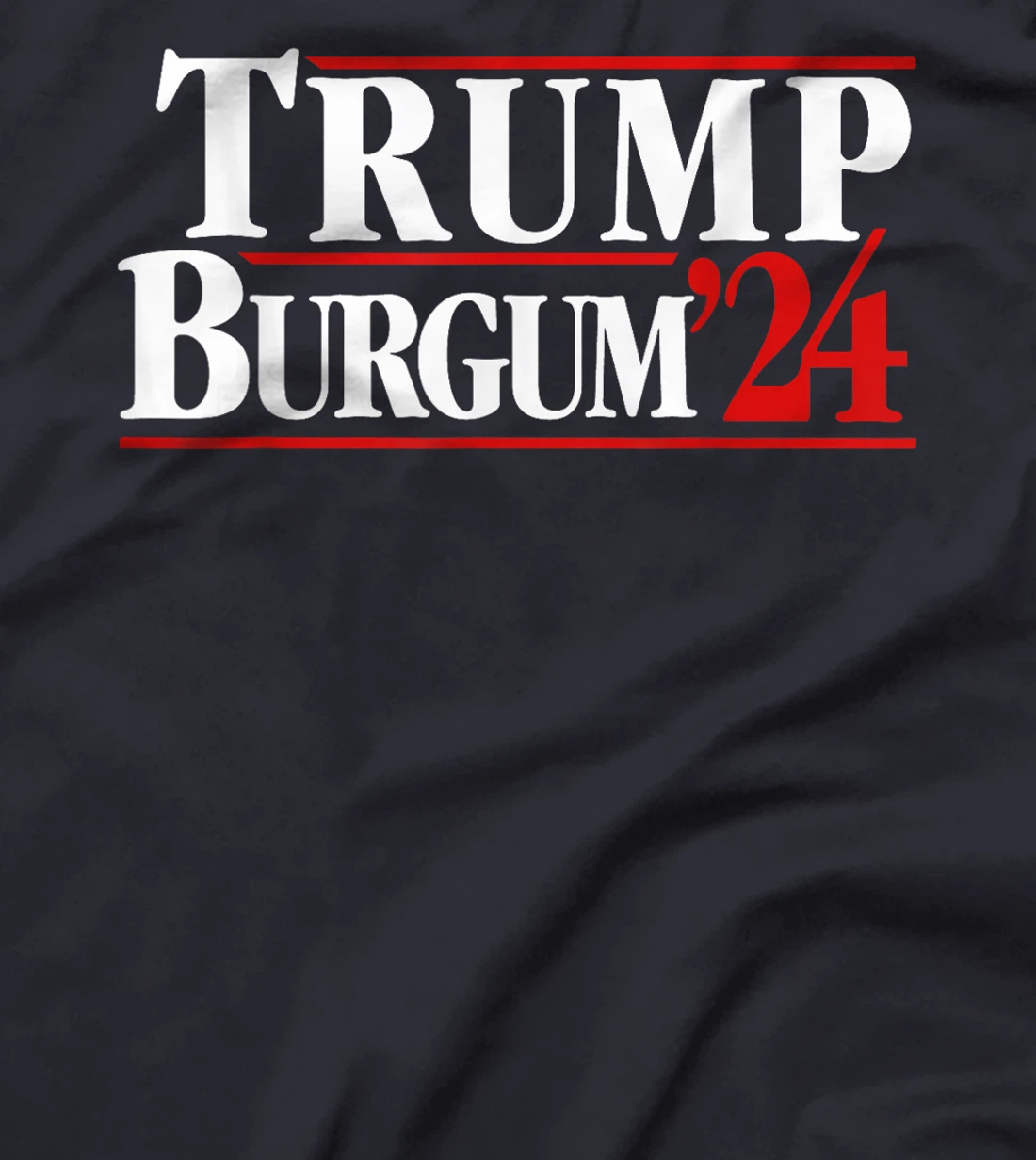 Trump Burgum 2024 Presidential Election T-Shirt