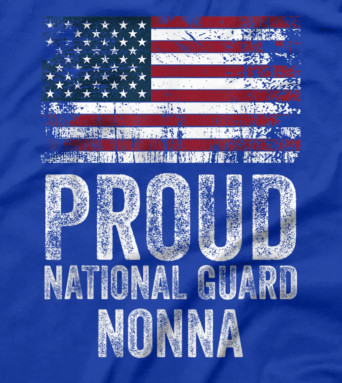 Proud Army National Guard Nonna Shirt For Veterans Day T-Shirt
