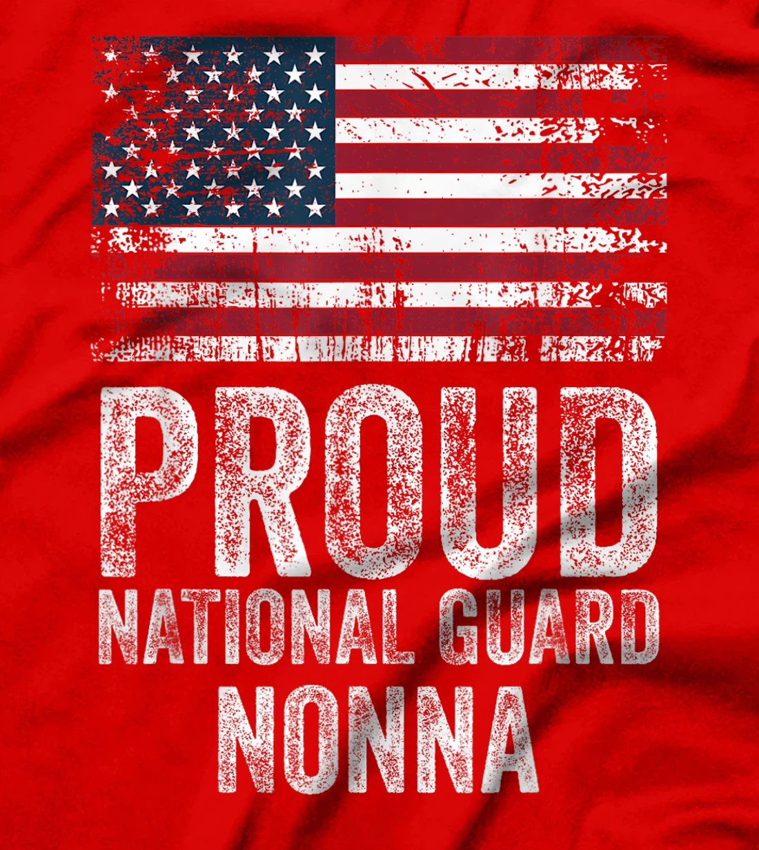 Proud Army National Guard Nonna Shirt For Veterans Day T-Shirt