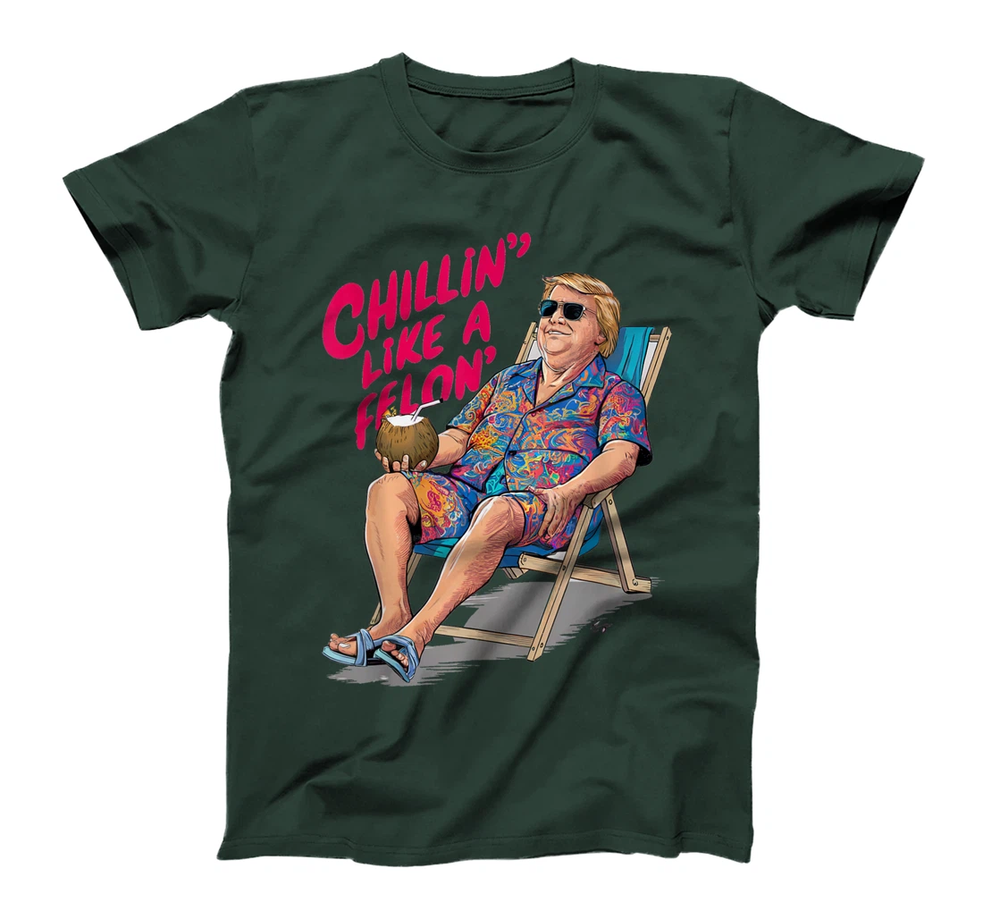 Trump Summer 2024 Chillin Like A Felon Funny T-Shirt