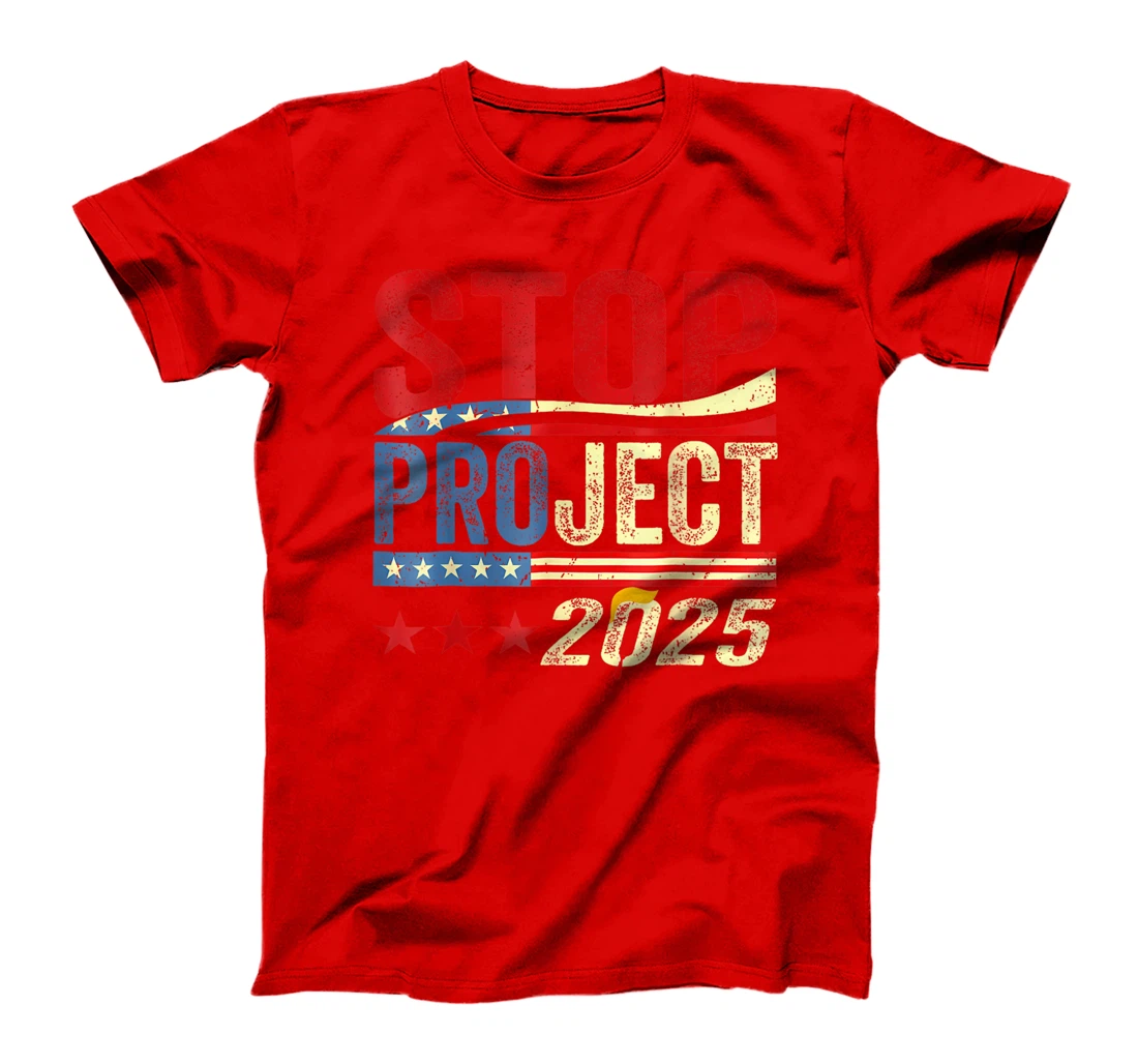 Stop Project 2025 Trump'S Project Anti Trump T-Shirt