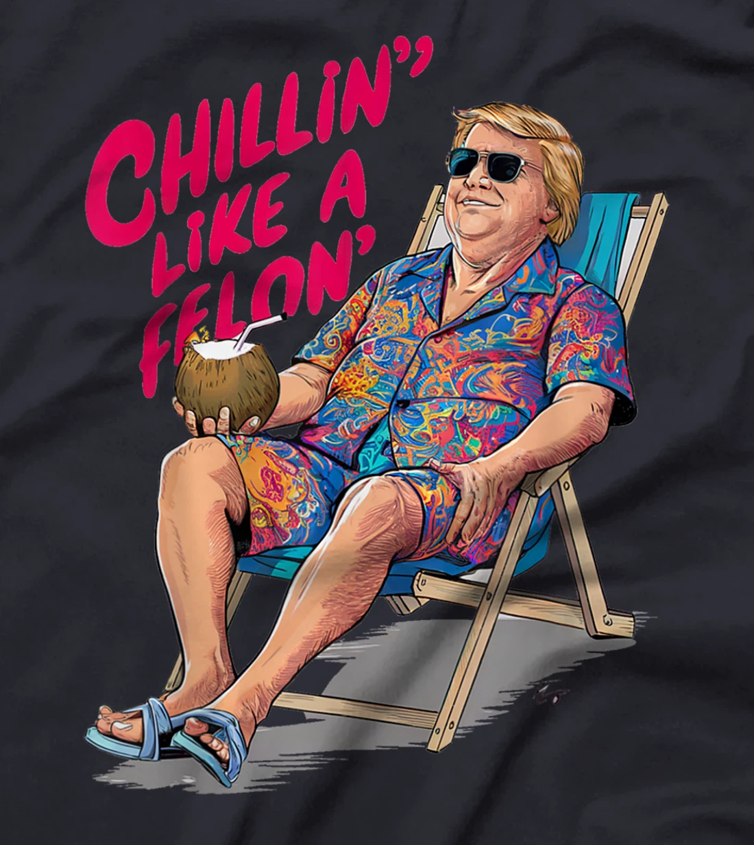 Trump Summer 2024 Chillin Like A Felon Funny T-Shirt