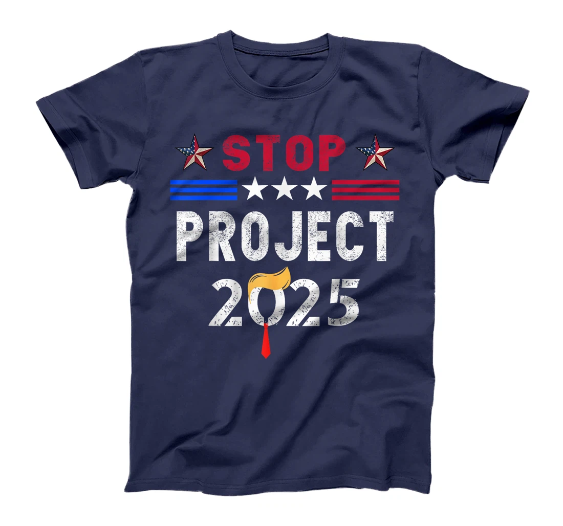 Stop Project 2025 Trump's Project Anti Trump T-Shirt