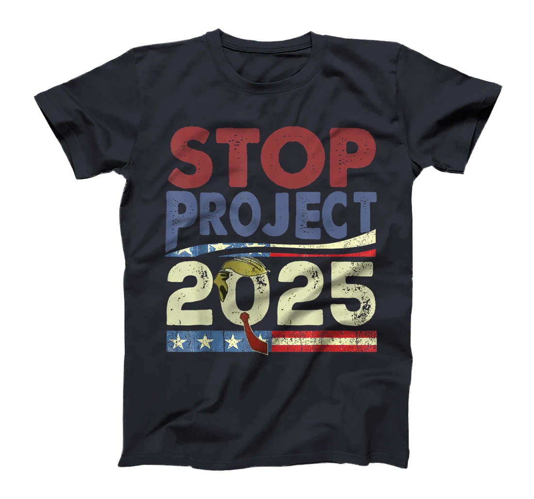 Stop Project 2025 Trump's Project Anti Trump T-Shirt
