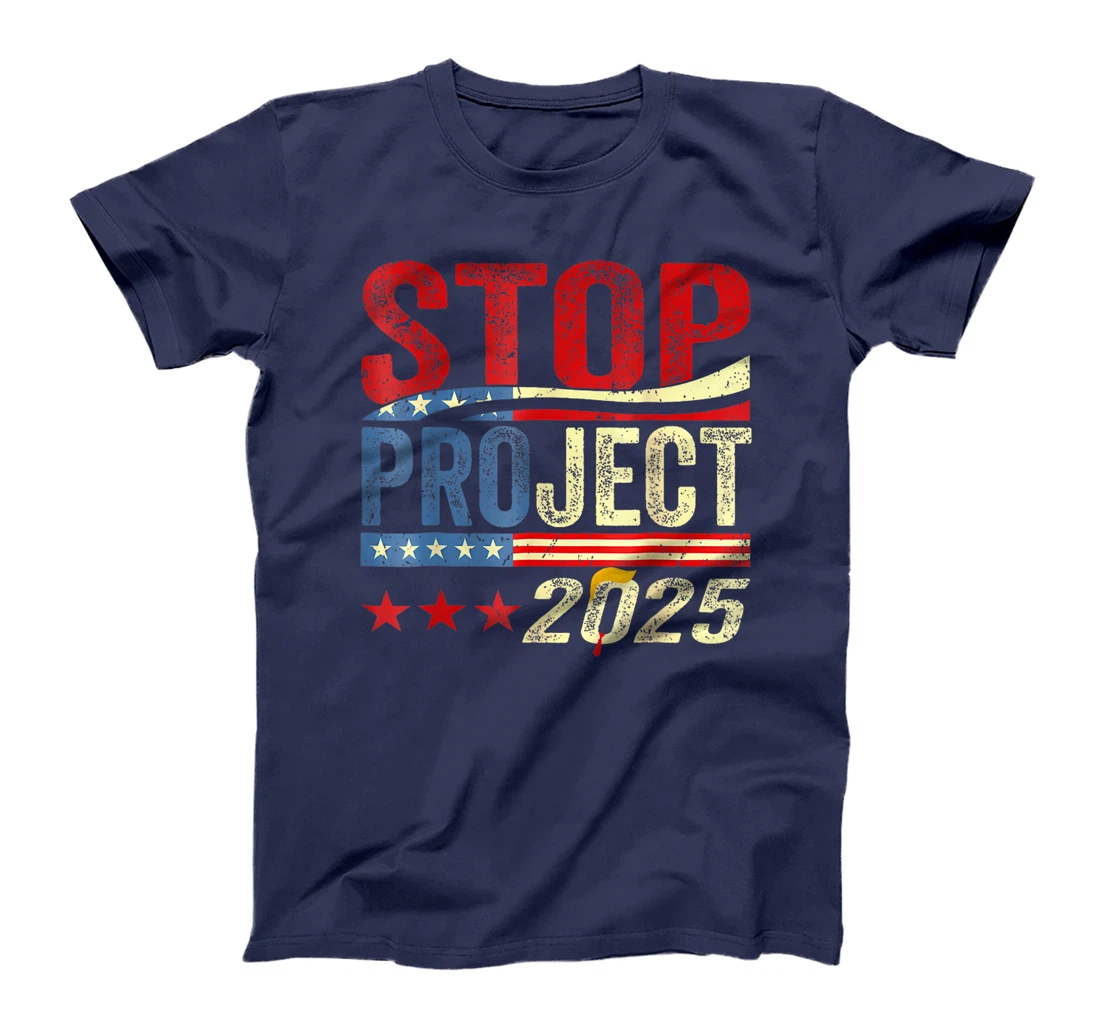Stop Project 2025 Trump'S Project Anti Trump T-Shirt