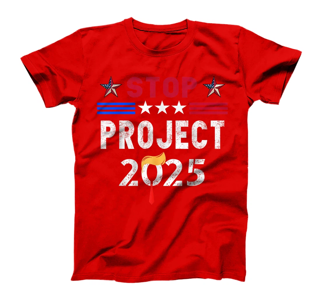 Stop Project 2025 Trump's Project Anti Trump T-Shirt