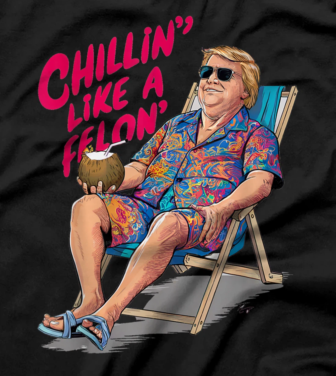 Trump Summer 2024 Chillin Like A Felon Funny T-Shirt