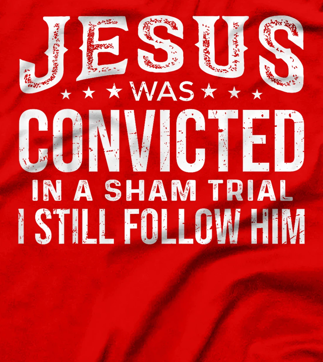 I Still Follow Him Trump T-Shirt