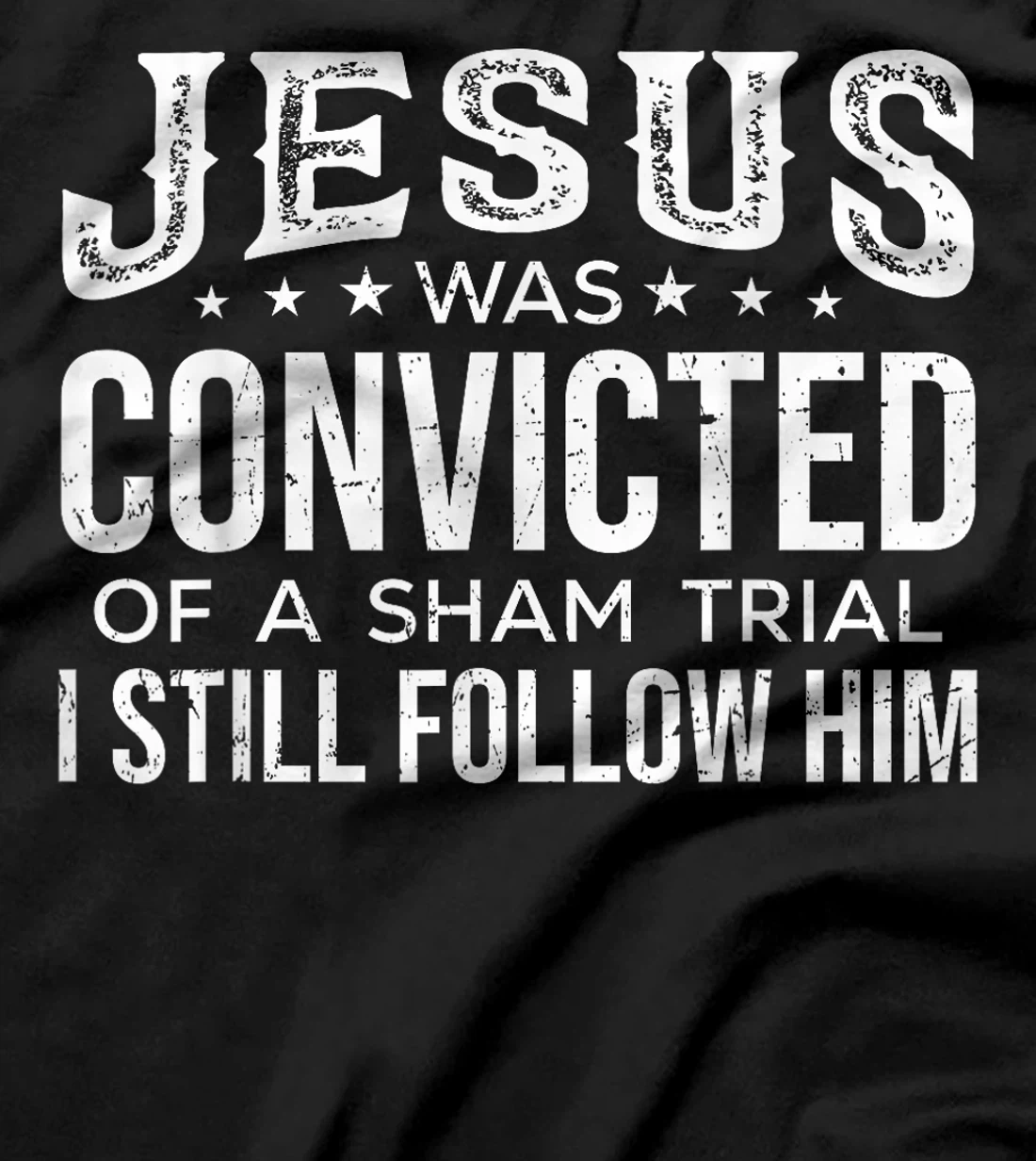 I Still Follow Him Trump T-Shirt