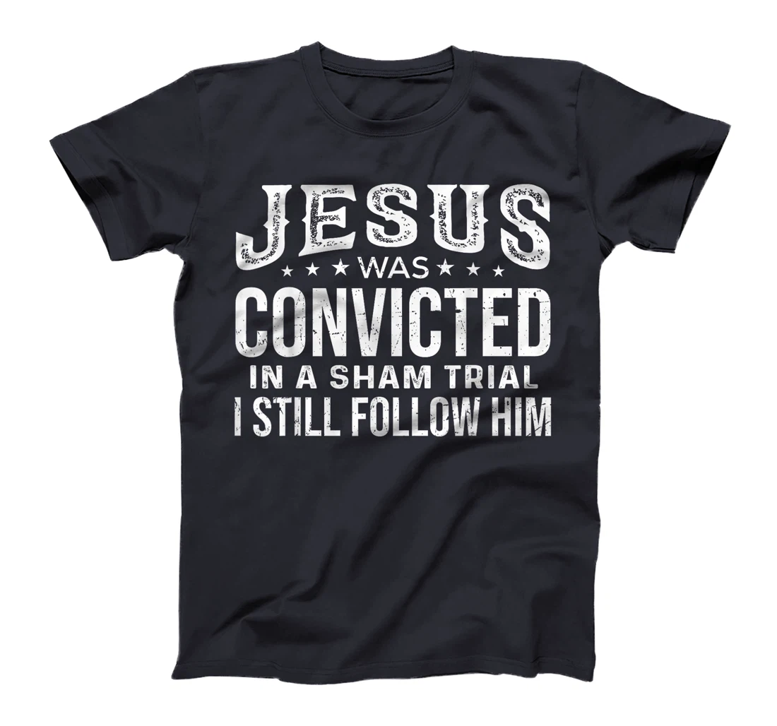 I Still Follow Him Trump T-Shirt