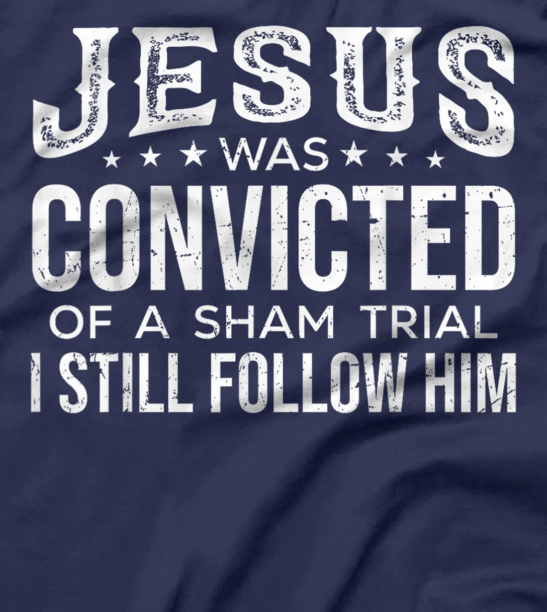 I Still Follow Him Trump T-Shirt