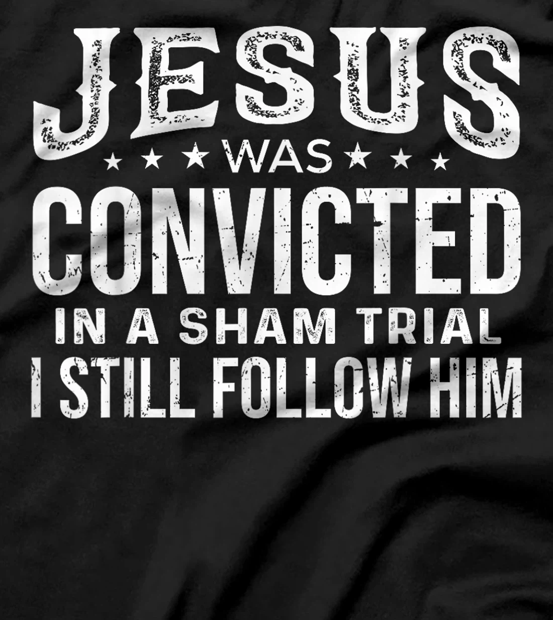I Still Follow Him Trump T-Shirt