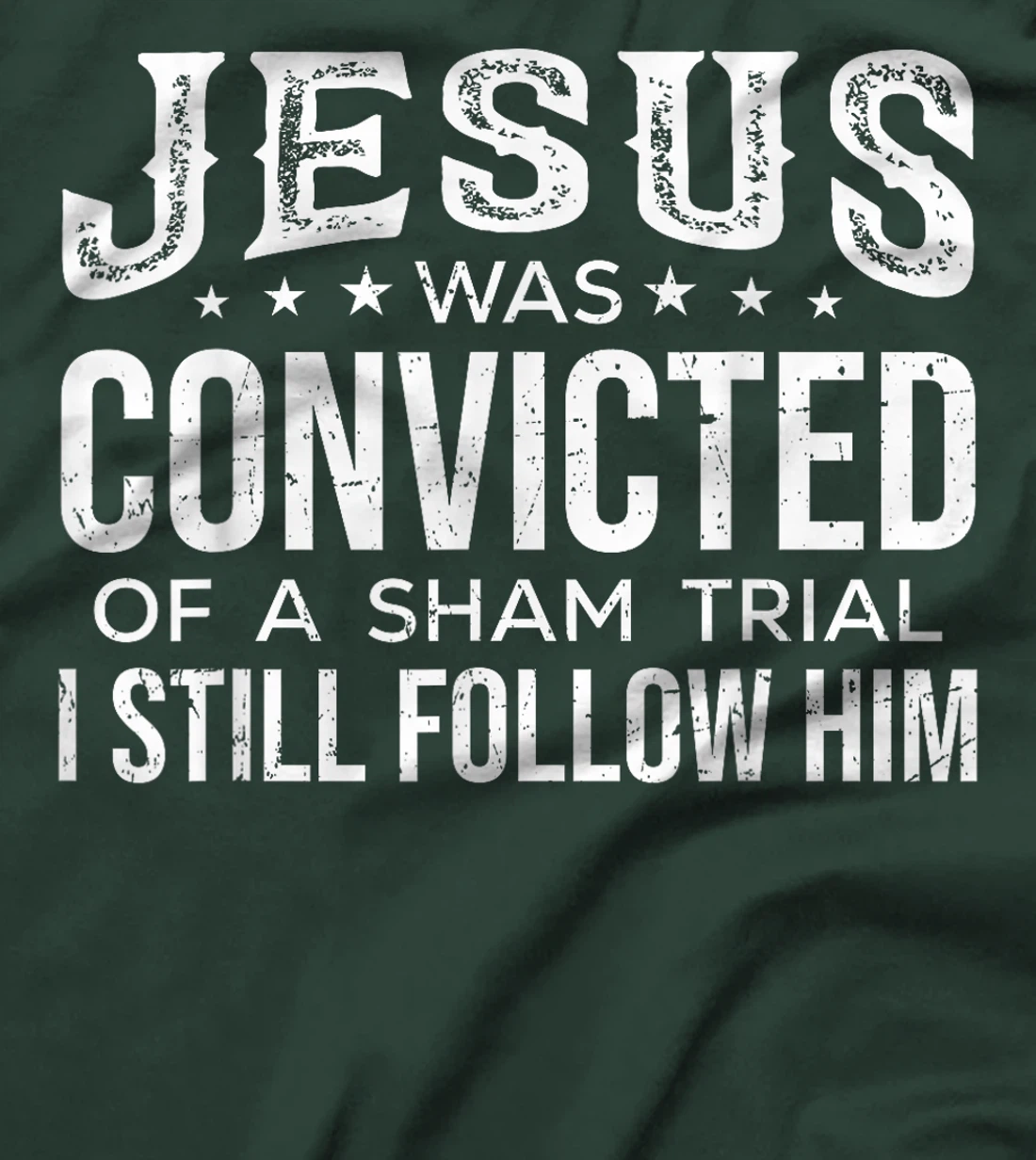 I Still Follow Him Trump T-Shirt