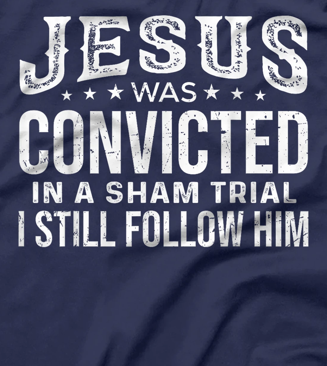 I Still Follow Him Trump T-Shirt