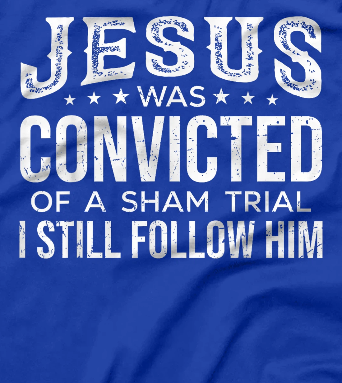 I Still Follow Him Trump T-Shirt