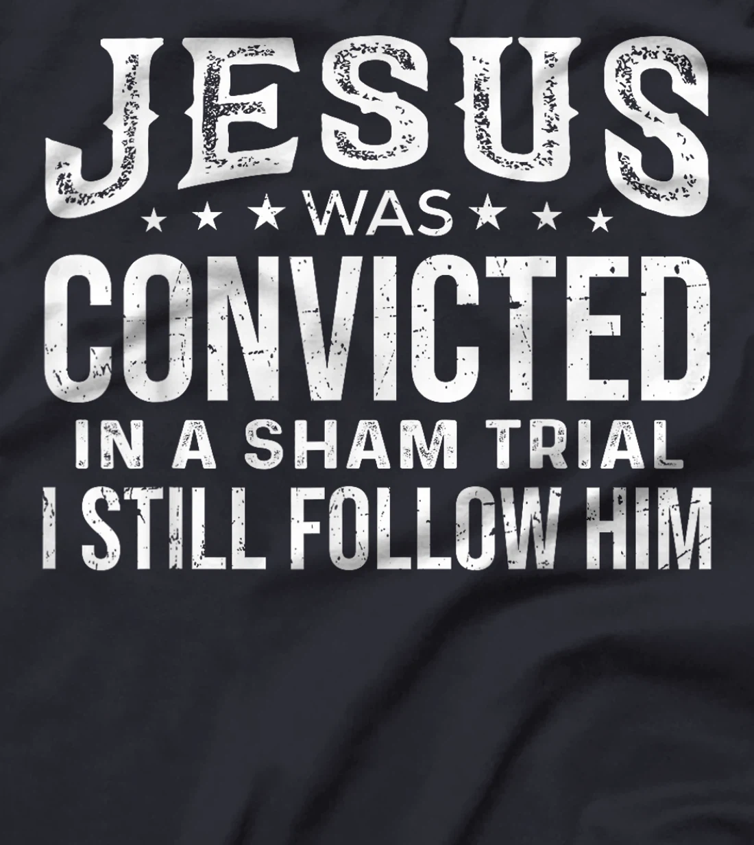 I Still Follow Him Trump T-Shirt