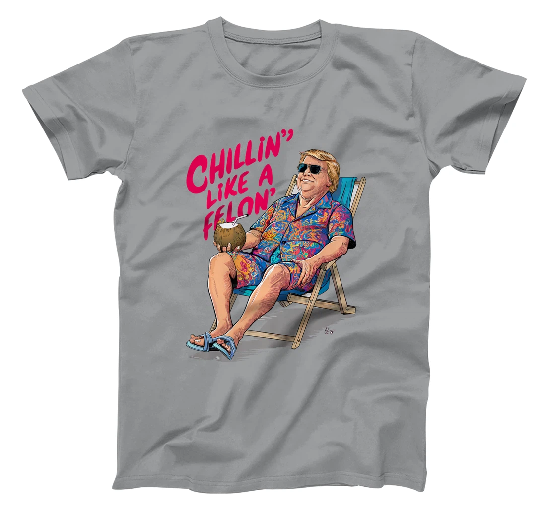 Trump Summer 2024 Chillin Like A Felon Funny Premium T-Shirt