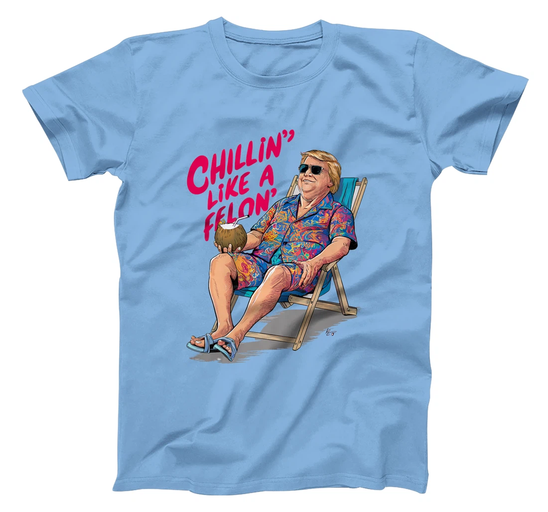 Trump Summer 2024 Chillin Like A Felon Funny Premium T-Shirt