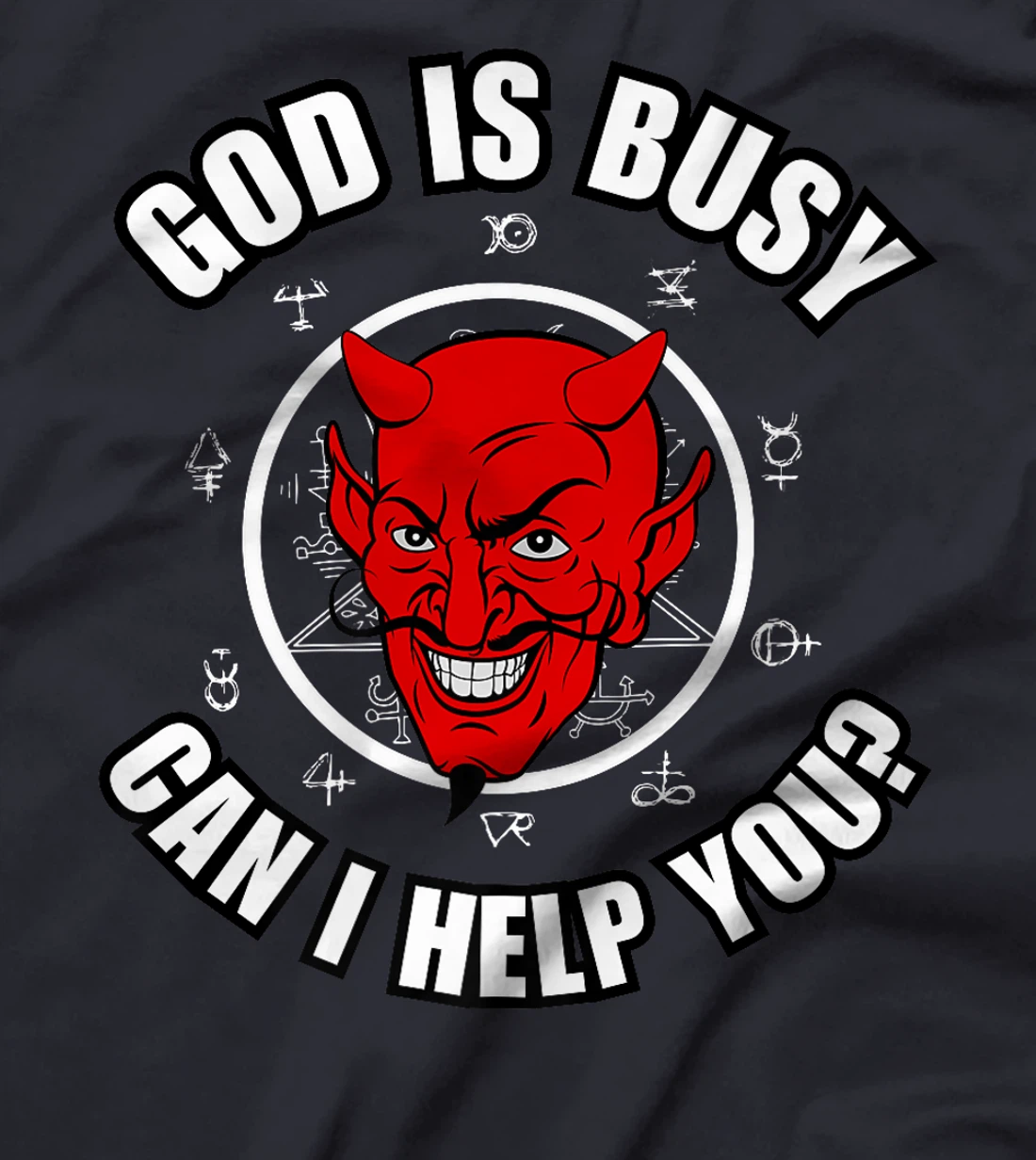God Is Busy Can I Help - Devil Dark Humor Fun Occult Horror Premium T-Shirt