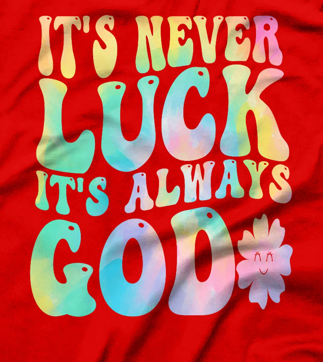 It's Never Luck It's Always God Premium T-Shirt