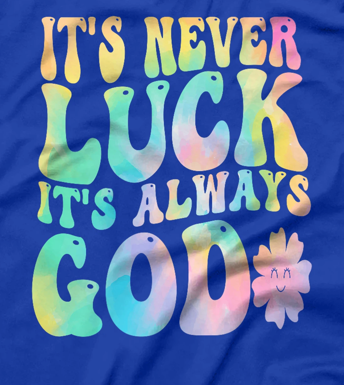 It's Never Luck It's Always God Premium T-Shirt