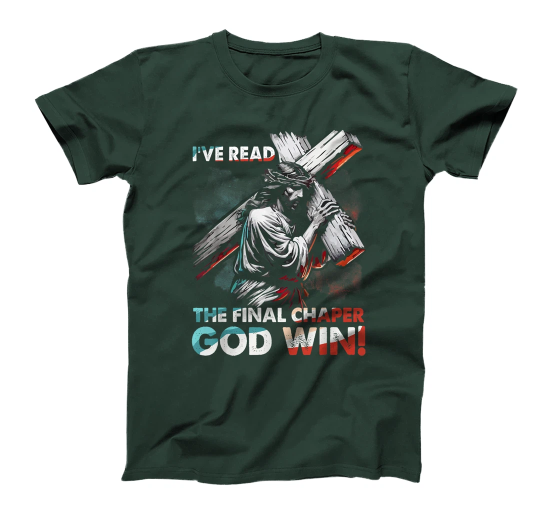 I've Read The Final Chaper God Wins Christian T-Shirt