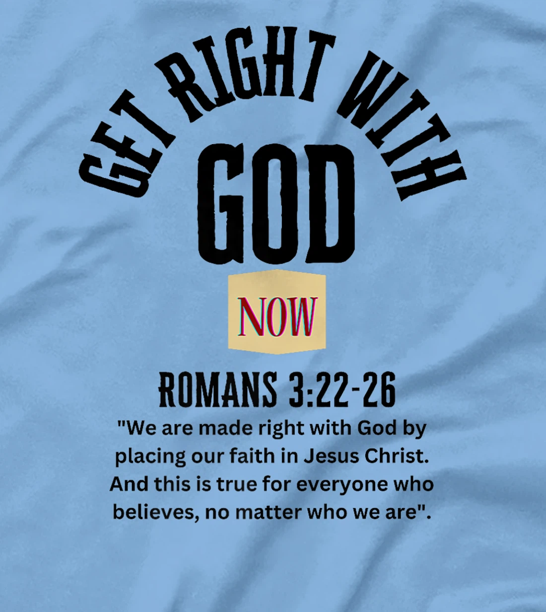 Get Right With God Now Light Premium T-Shirt