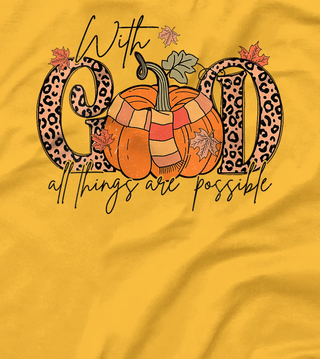 Womens God All Things Are Possible Leopard Pumpkin Fall Christian T-Shirt