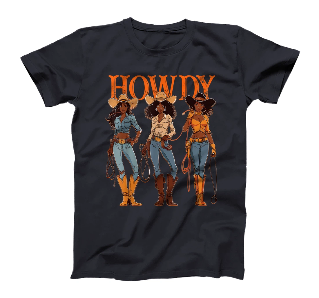 Juneteenth Cowgirl Western Rodeo Melanin History Texas Howdy T-Shirt