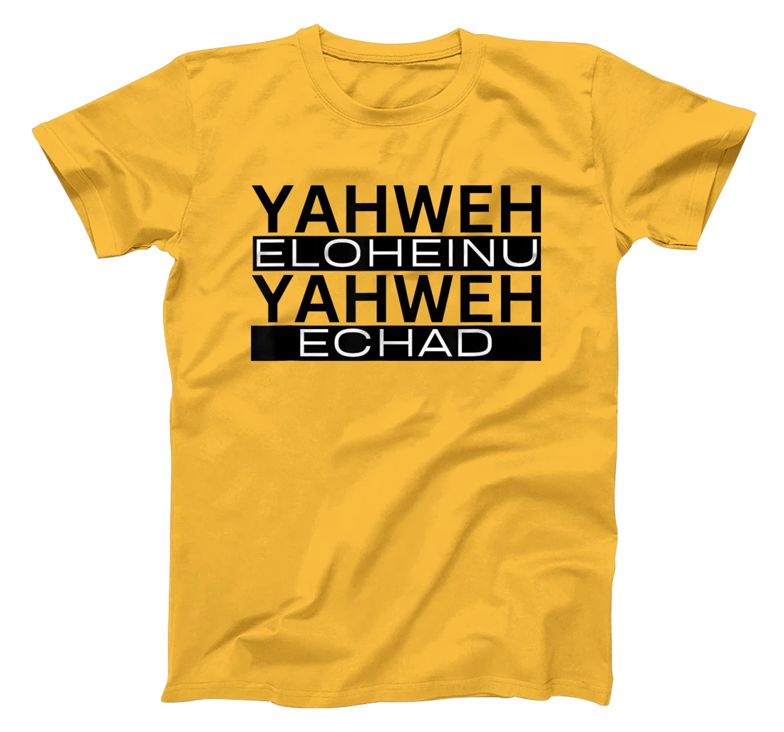 Yahweh Eloheinu Yahweh Echad Hebrew Jewish Shema Yisrael T-Shirt