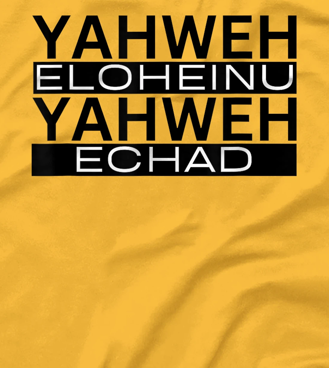 Yahweh Eloheinu Yahweh Echad Hebrew Jewish Shema Yisrael T-Shirt
