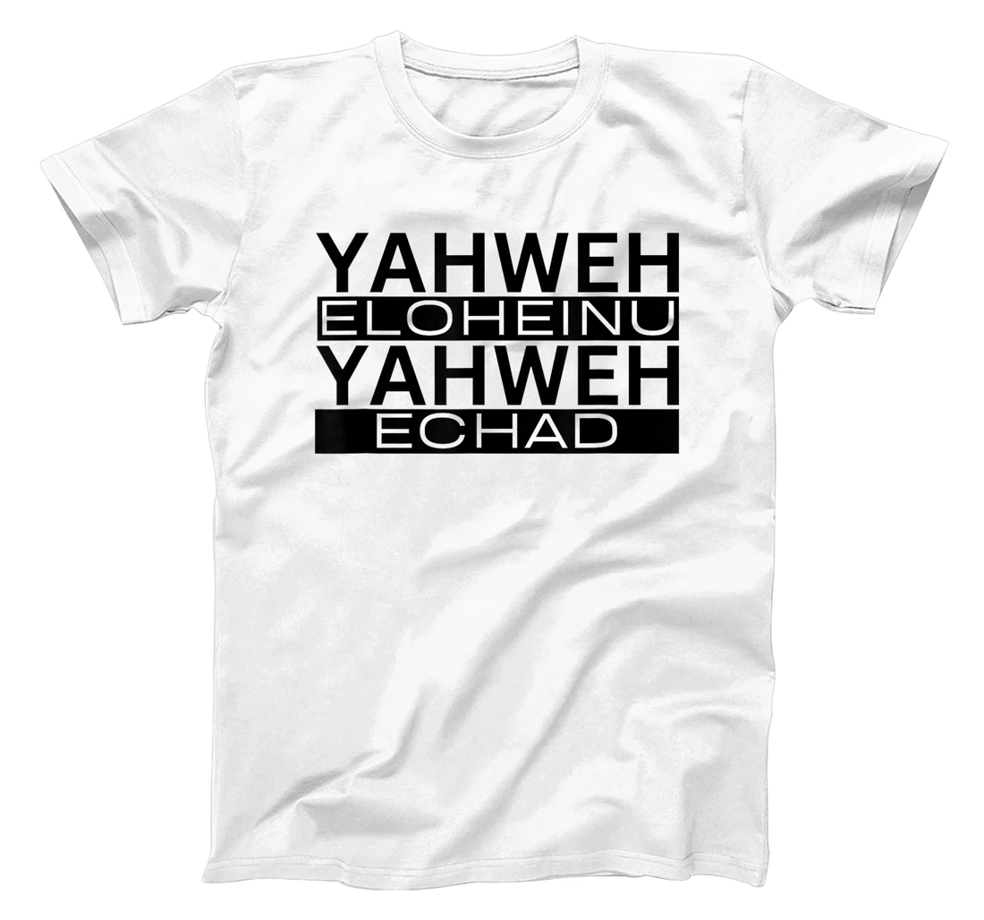 Yahweh Eloheinu Yahweh Echad Hebrew Jewish Shema Yisrael T-Shirt