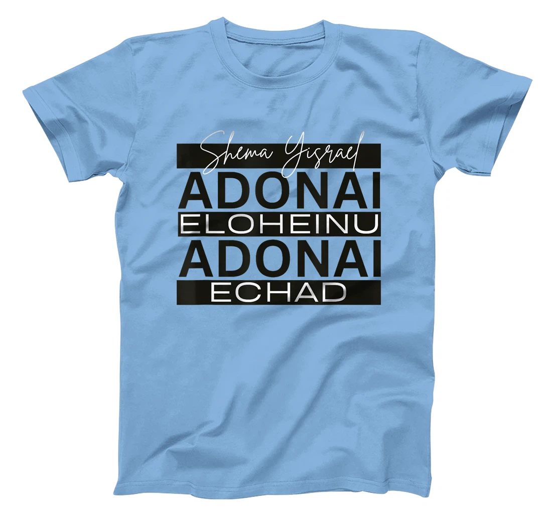 Shema Yisrael Adonai Eloheinu Adonai Echad Hebrew Jewish T-Shirt