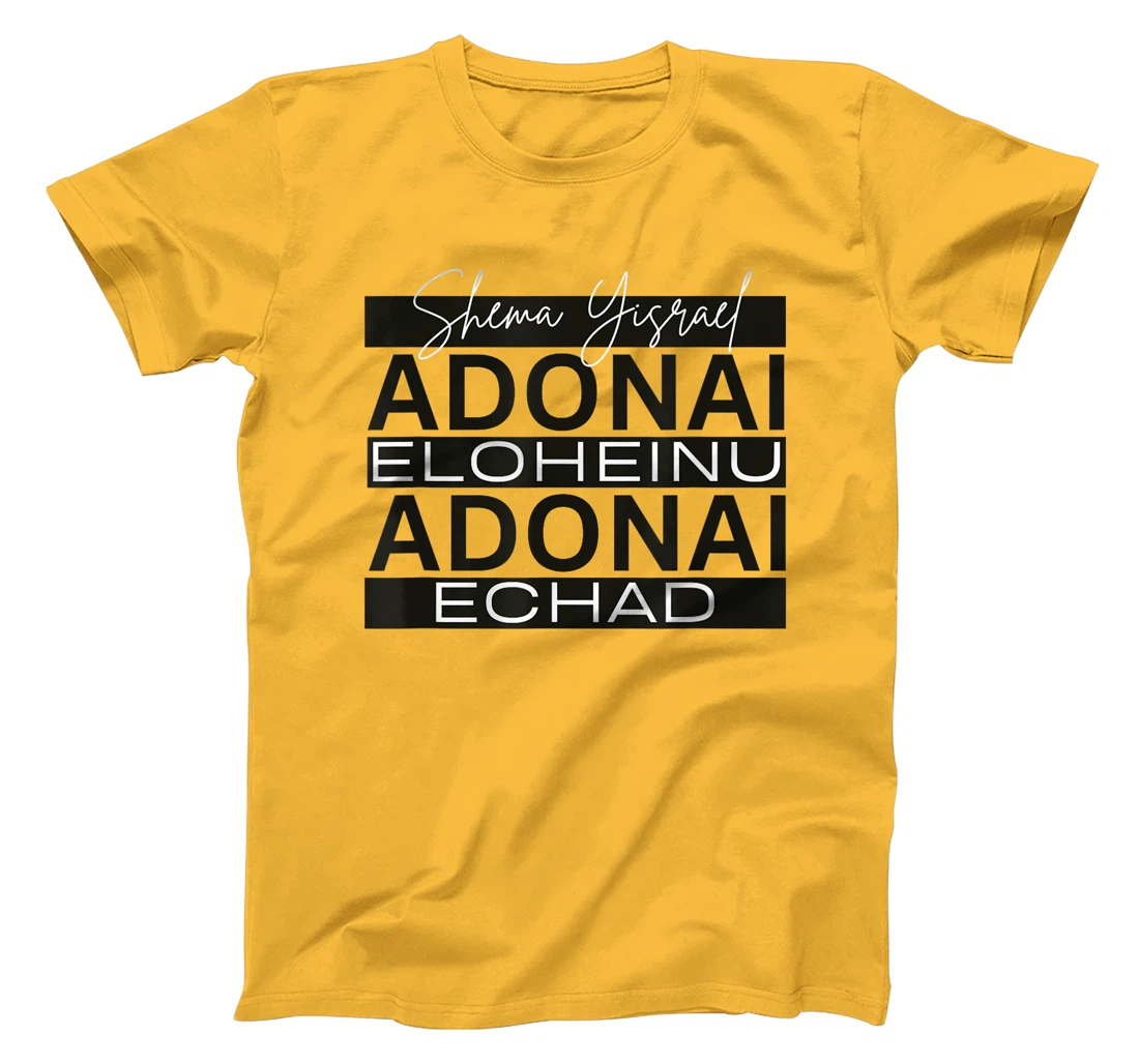 Shema Yisrael Adonai Eloheinu Adonai Echad Hebrew Jewish T-Shirt