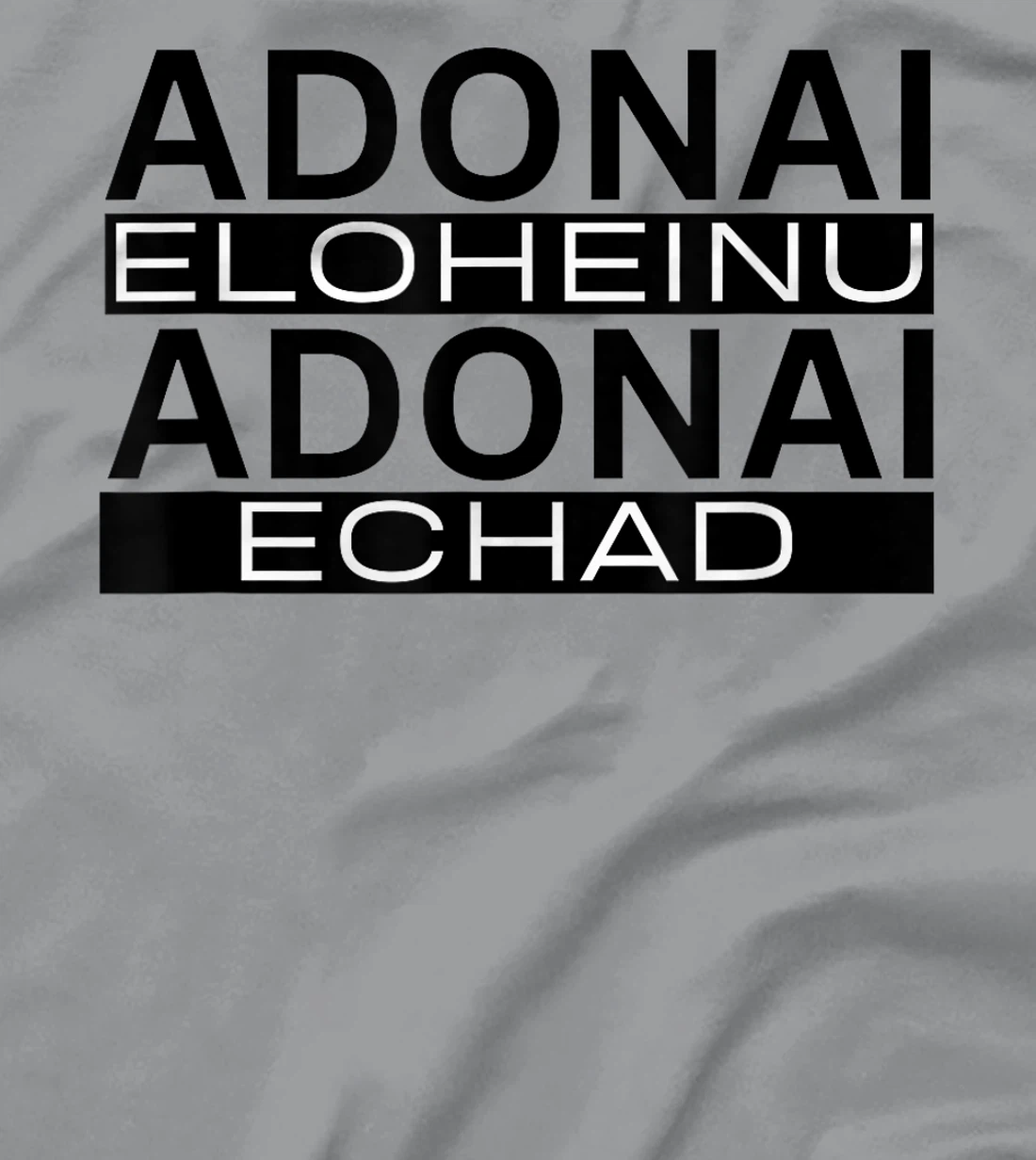 Adonai Eloheinu Adonai Echad Hebrew Jewish Shema Yisrael T-Shirt
