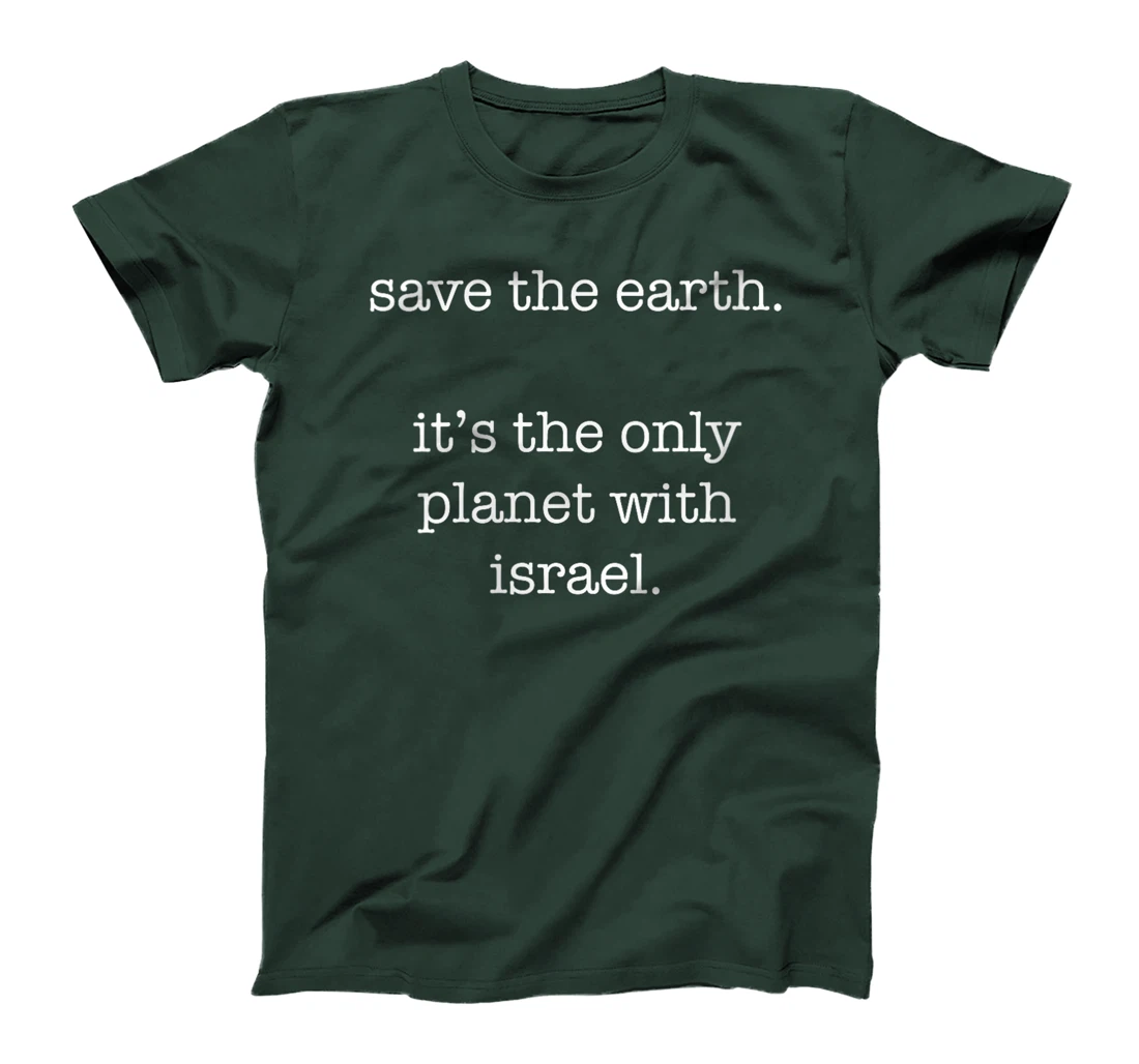 Womens Israel - Funny Ironic Save the Earth Sarcastic T-Shirt