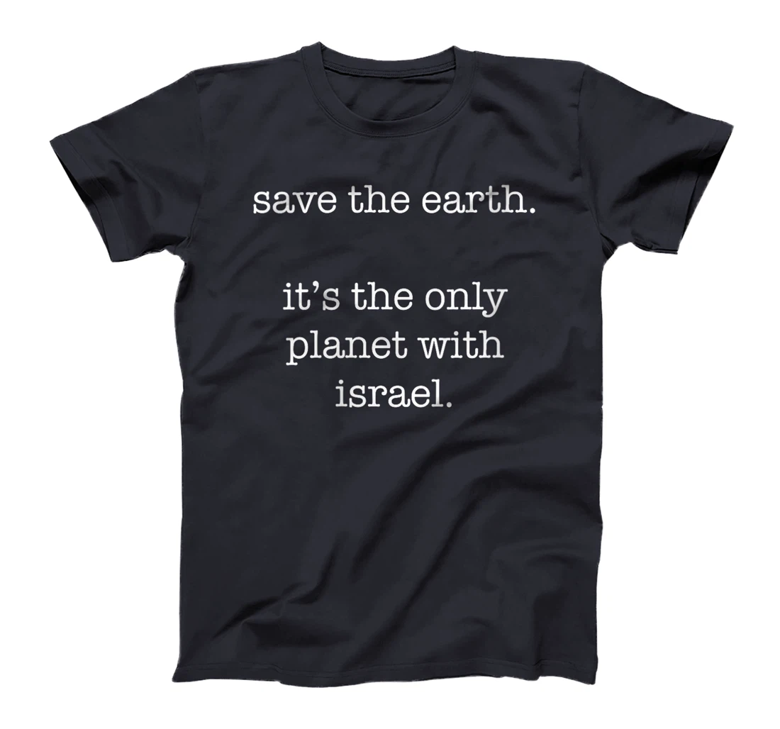 Womens Israel - Funny Ironic Save the Earth Sarcastic T-Shirt