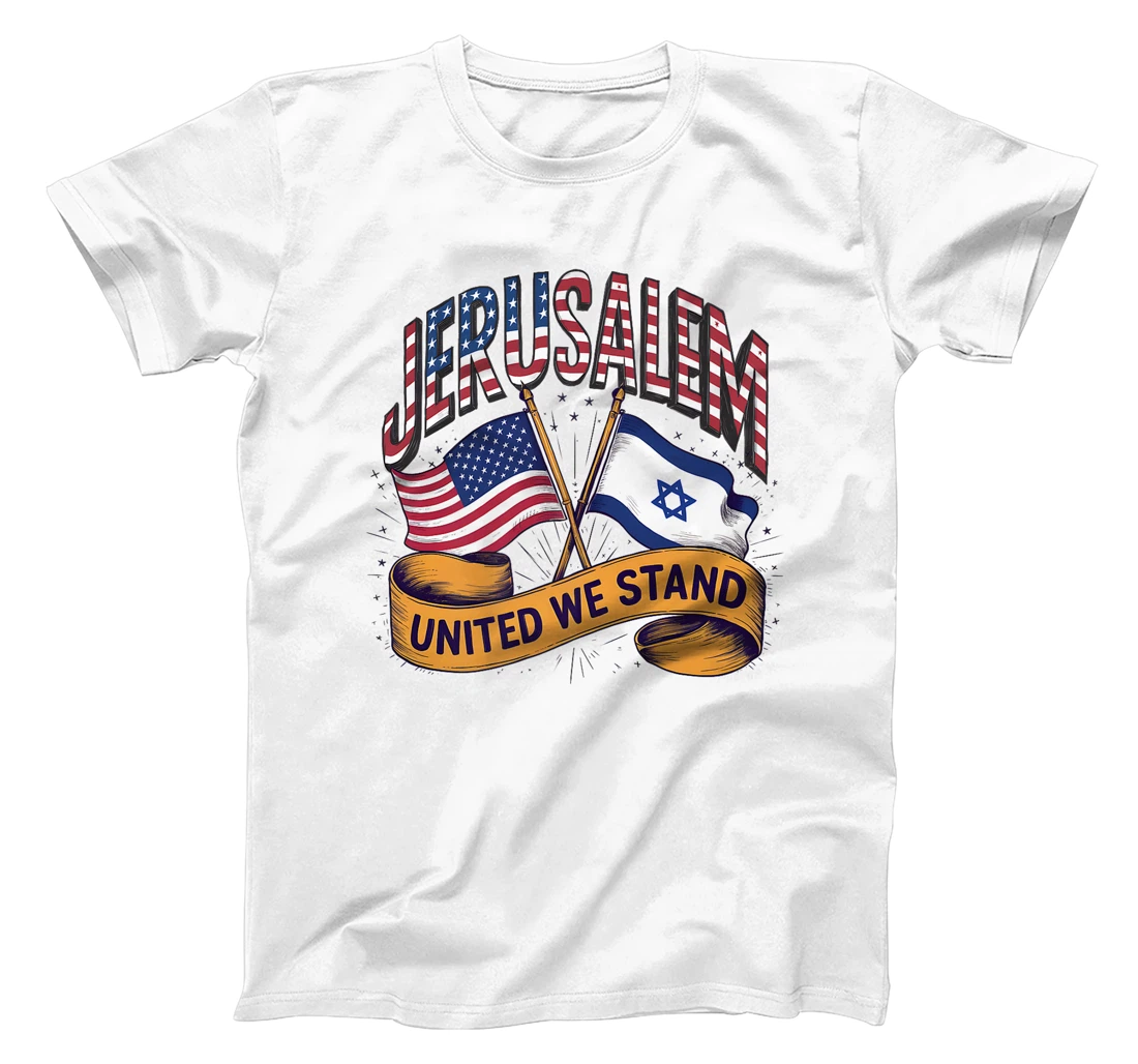 Jerusalem United We Stand American Israeli Flags Premium T-Shirt