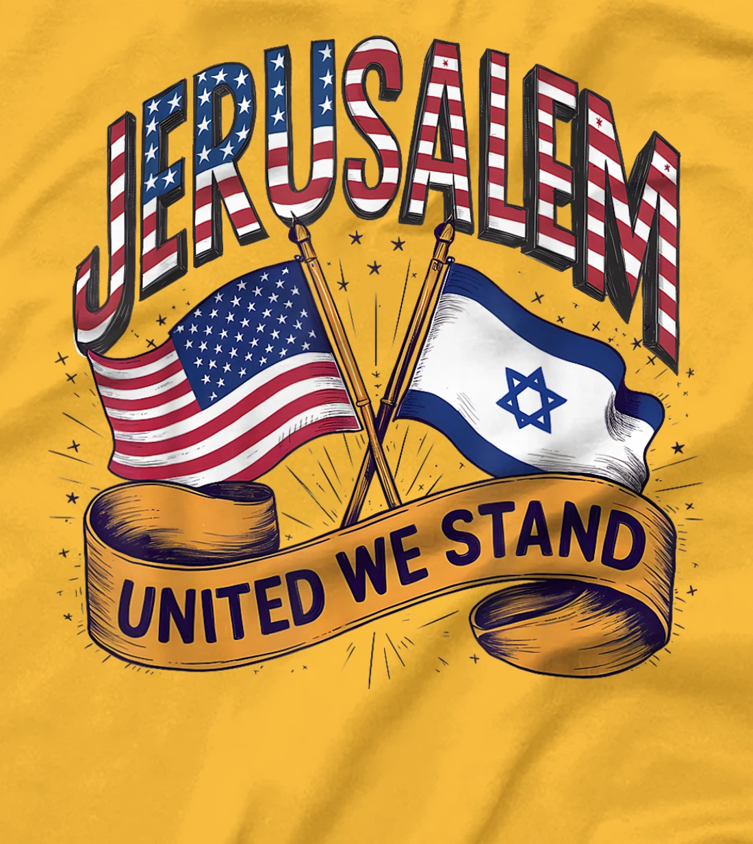 Jerusalem United We Stand American Israeli Flags T-Shirt