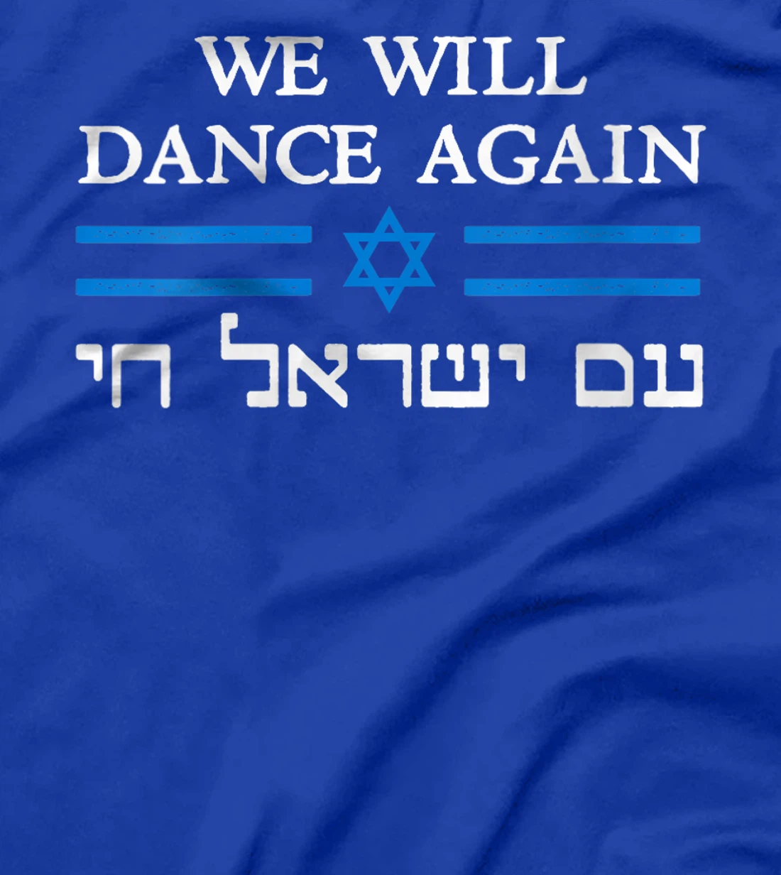 Womens We Will Dance Again Retro Vintage David of Israel Jewish T-Shirt